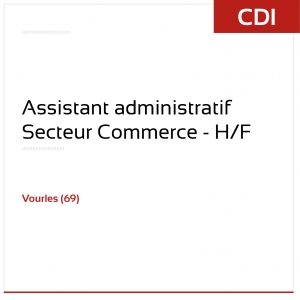 Emploi_Assistant administratif_secteur_commerce